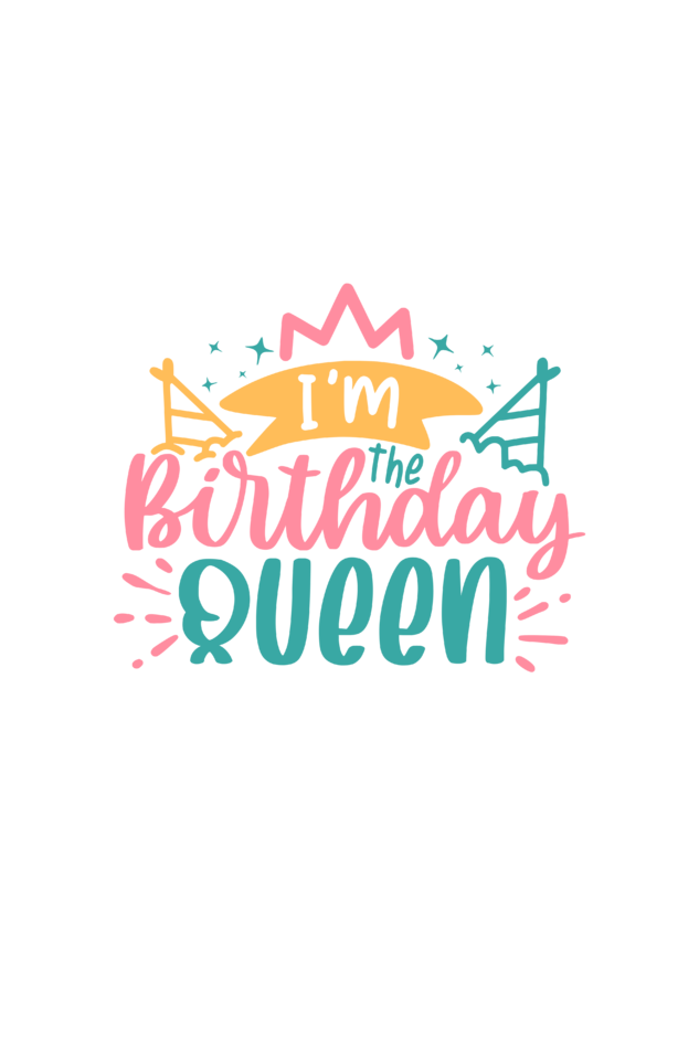 Birthday Queen