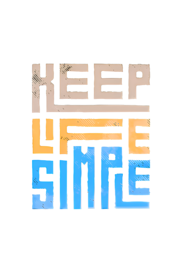 Keep life simple tshirt design