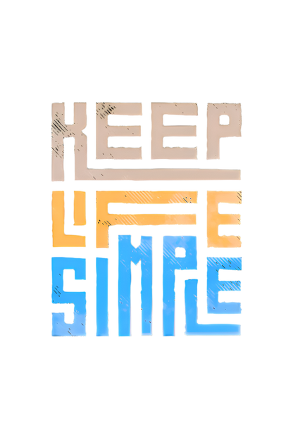 Keep life simple tshirt design