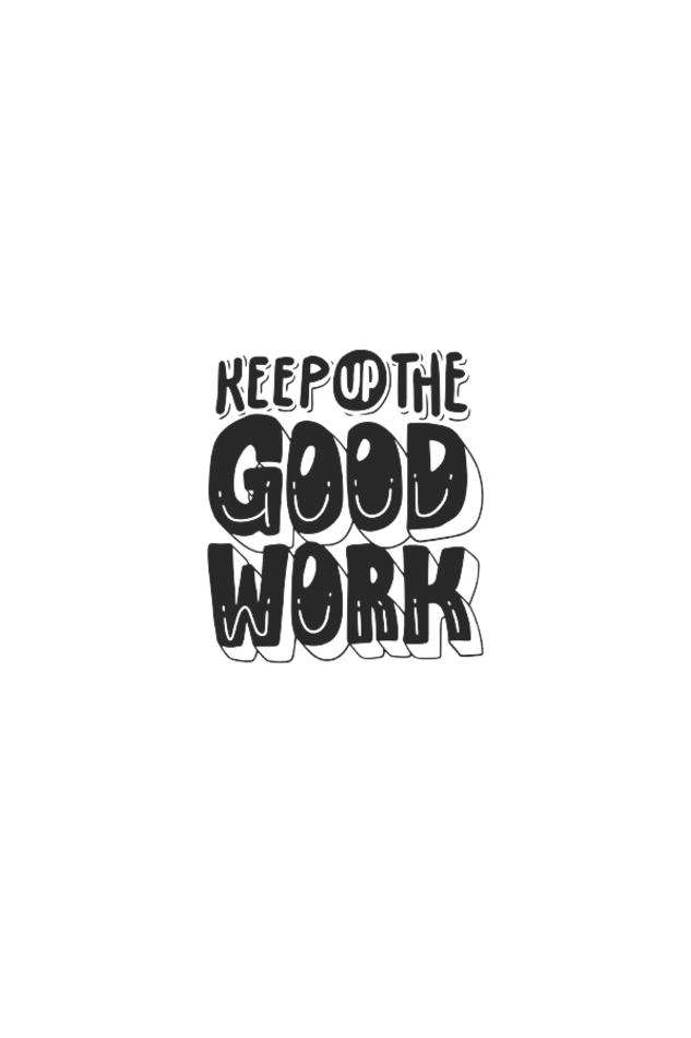 keep up the good work tshirt design